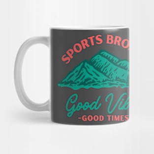 Good Times. Good Vibes! SB Mug